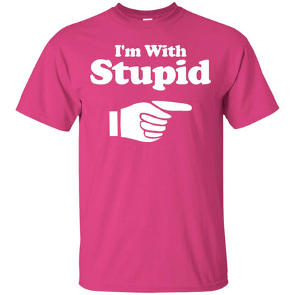 Im With Stupid Funny Shirt Heliconia