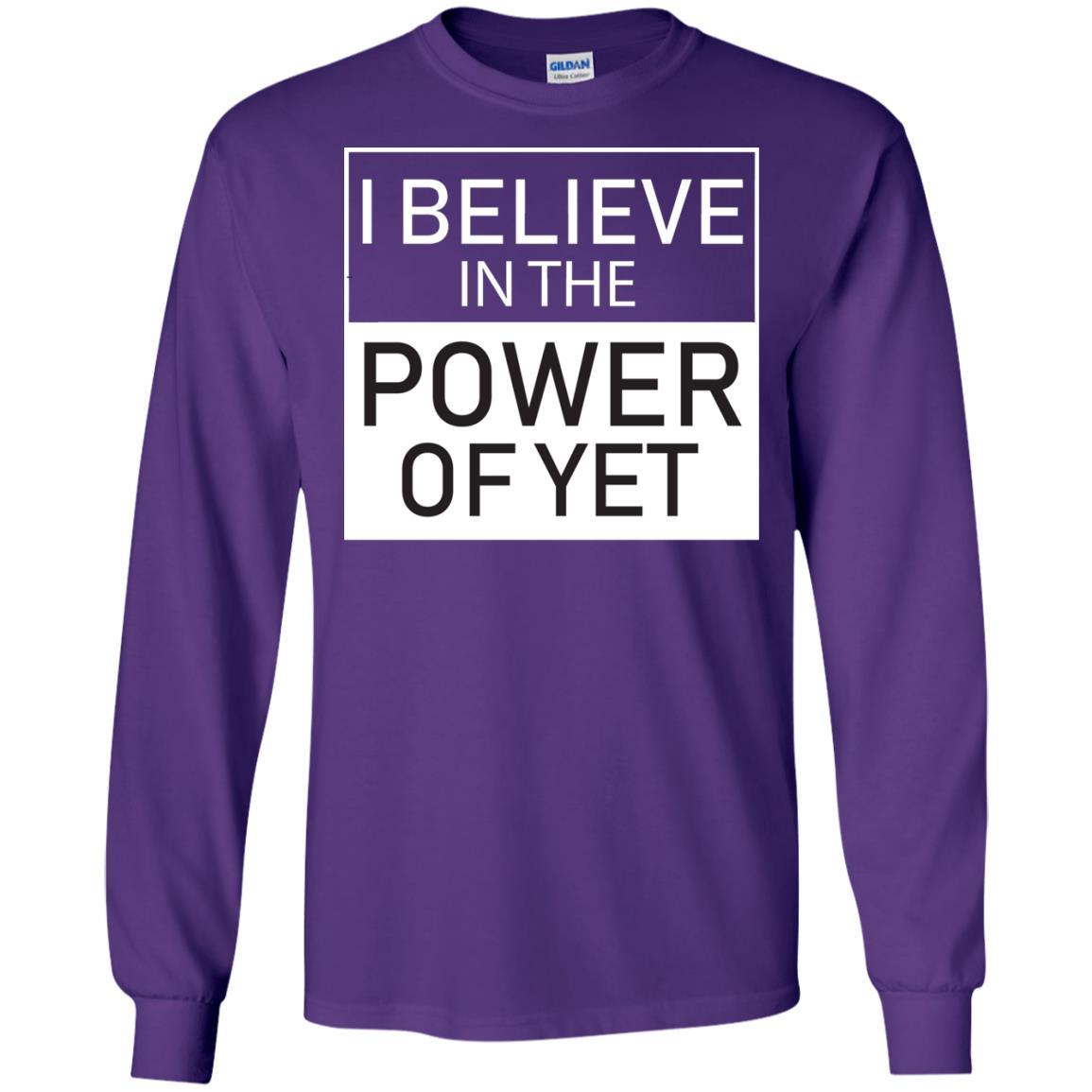I Believe In The Power Of Yet T-shirt Purple