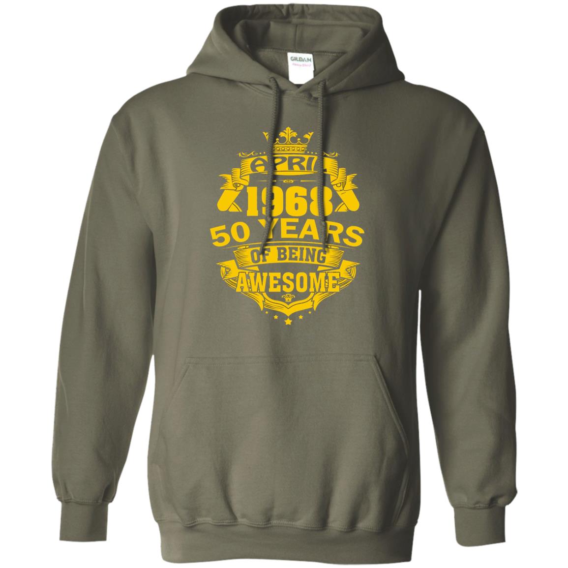 50th Birthday T-shirt April 1968 50 Years Of Being Awesome Military Green