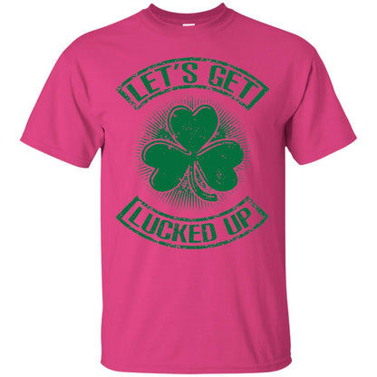 Let_s Get Lucked Up St. Patrick_s Day T-shirt Heliconia
