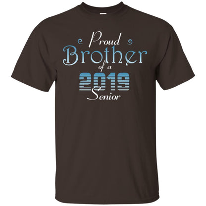 Proud Brother Of 2019 Senior Brother Shirt Dark Chocolate
