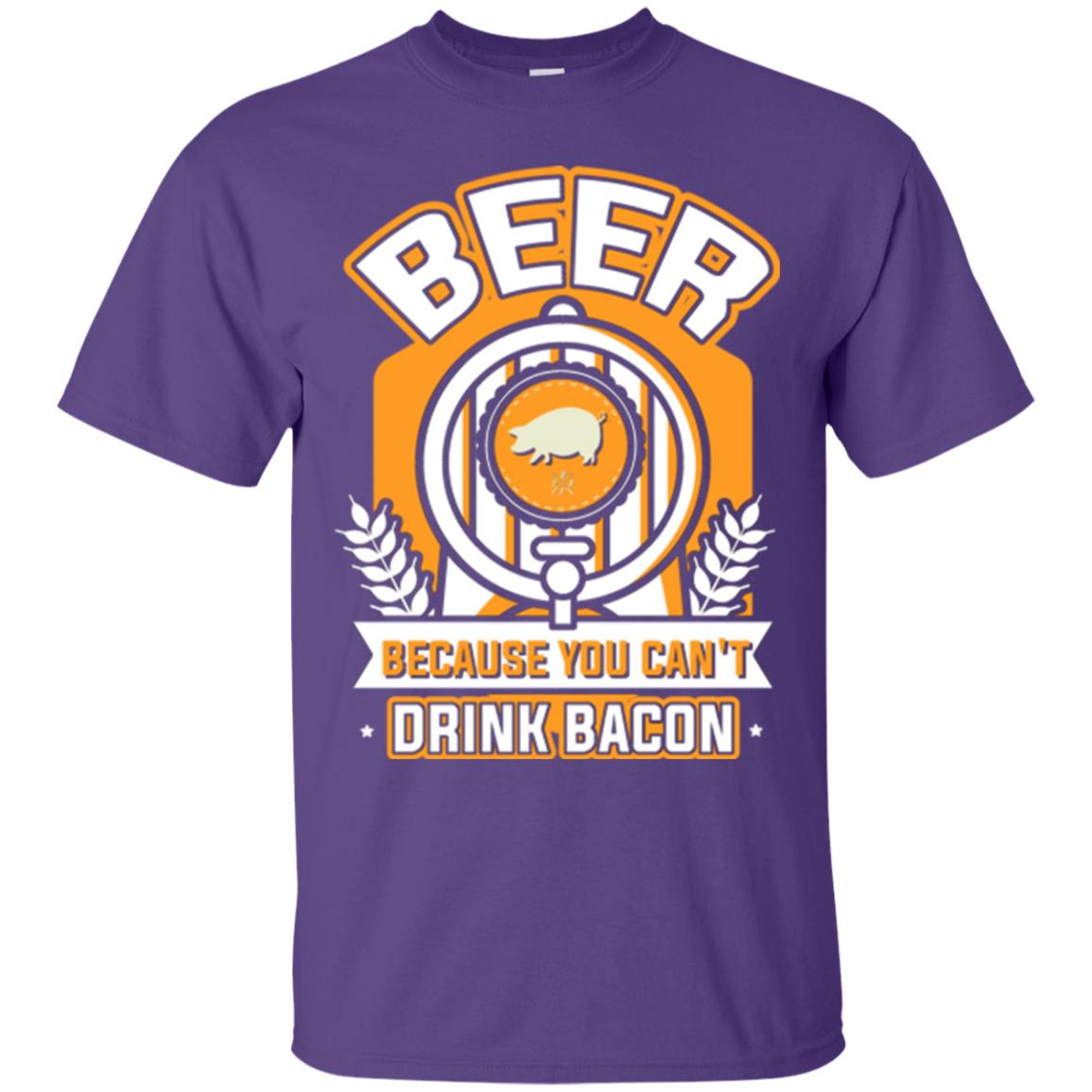 Beer T-shirt Because You Can't Drink Bacon Purple
