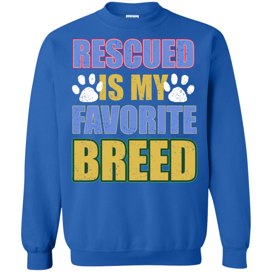 Rescued Is My Favorite Breed Shirt Royal