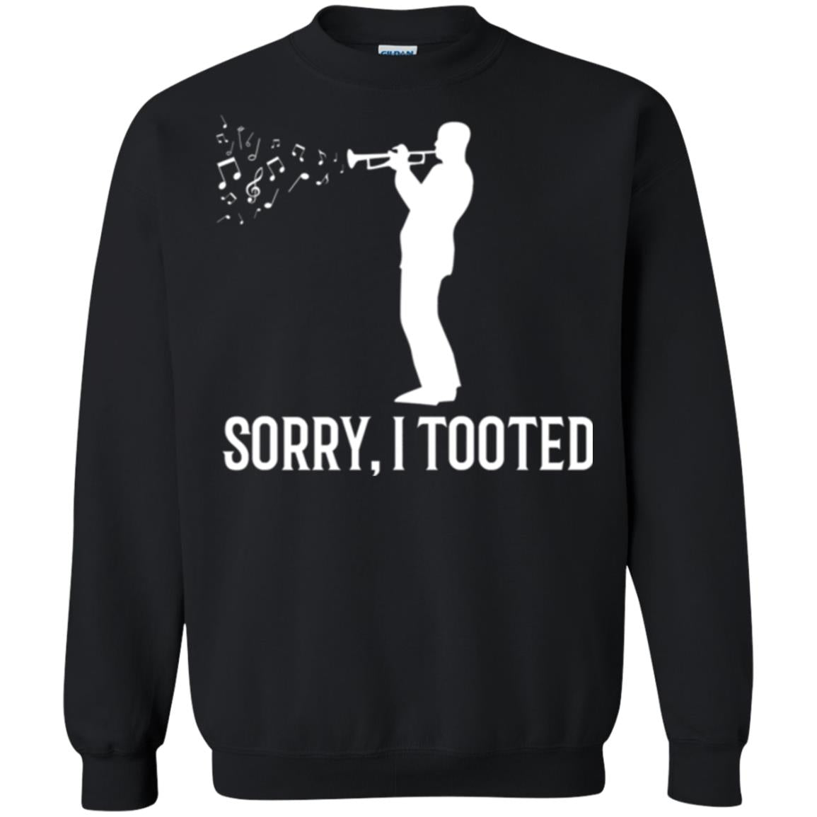 Trumpet Lovers T-shirt Sorry I Tooted Black
