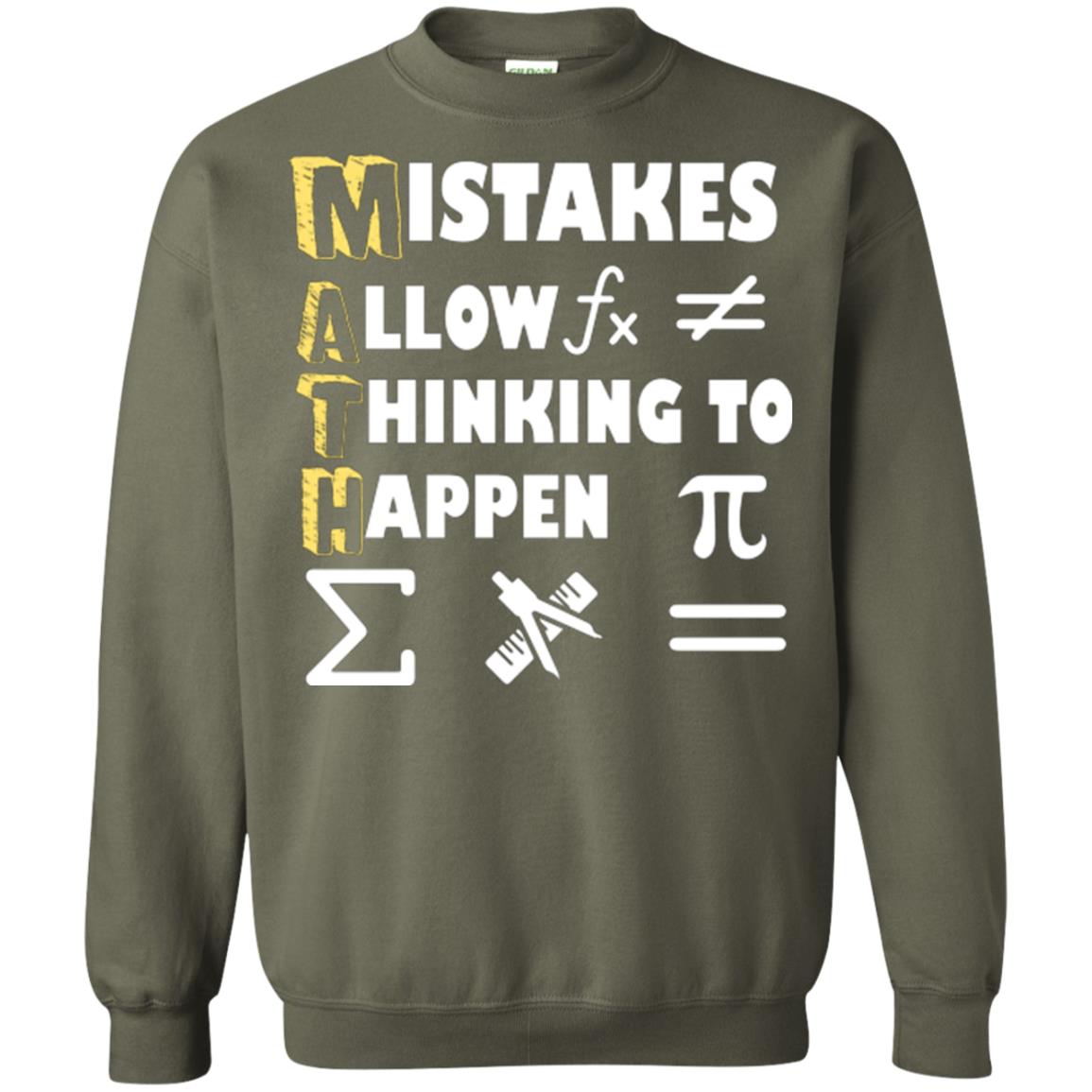 Math Lover T-shirt Mistakes Allow Thinking To Happen Military Green