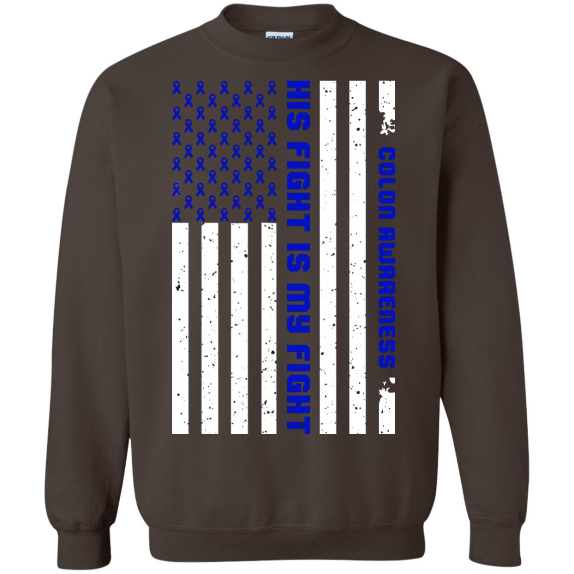 Colon Awareness His Fight Is My Fight Dark Blue Ribbon Stars Flag Of Usa Shirt Dark Chocolate