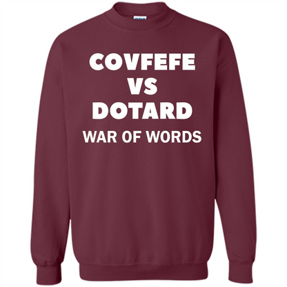 Covfefe vs Dotard T-Shirt War Of Words Maroon
