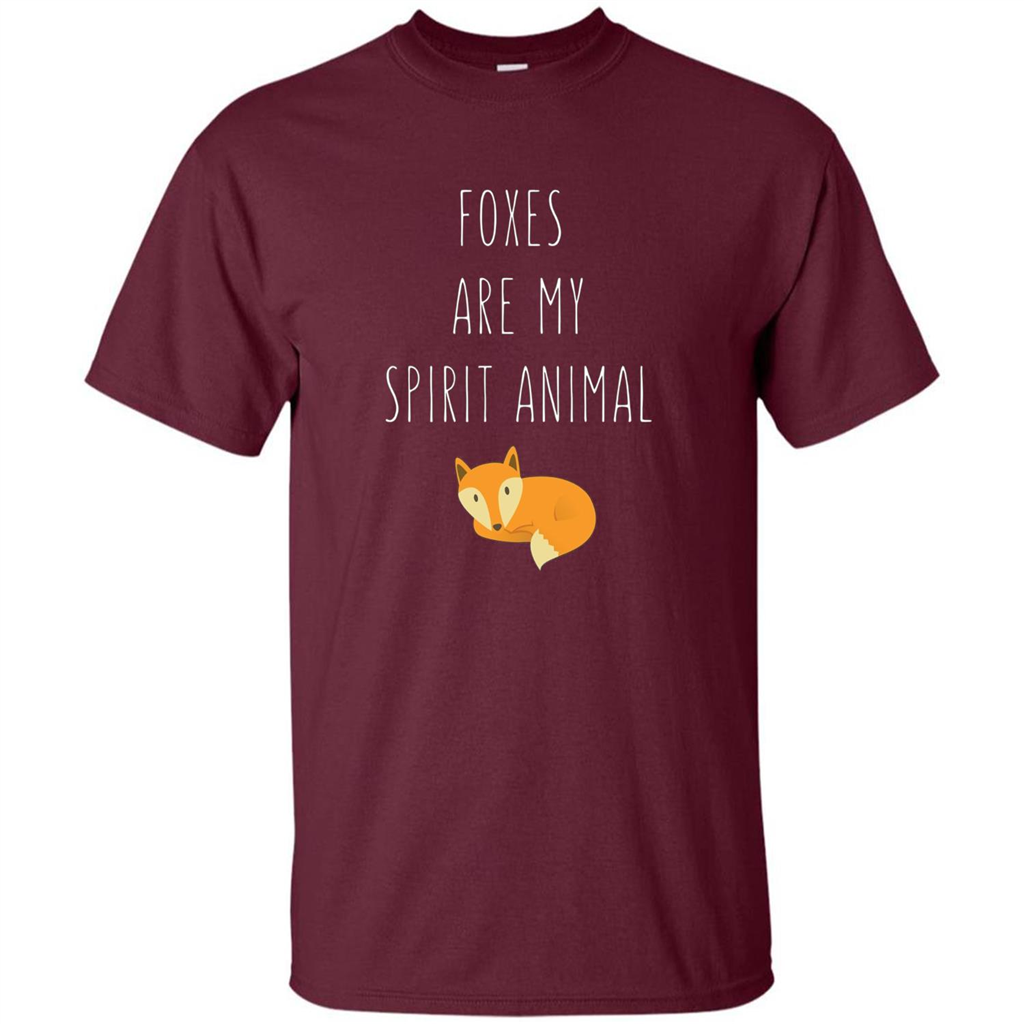 Foxes Are My Spirit Animal Fox T-Shirt Maroon