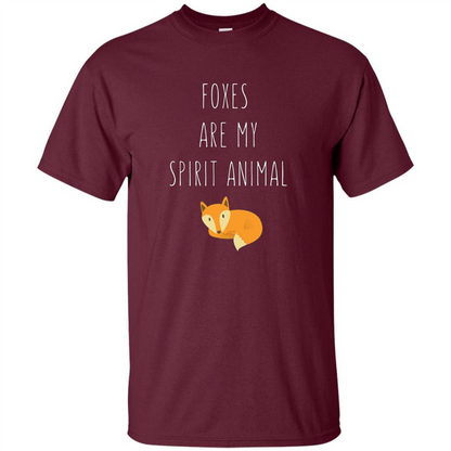 Foxes Are My Spirit Animal Fox T-Shirt Maroon