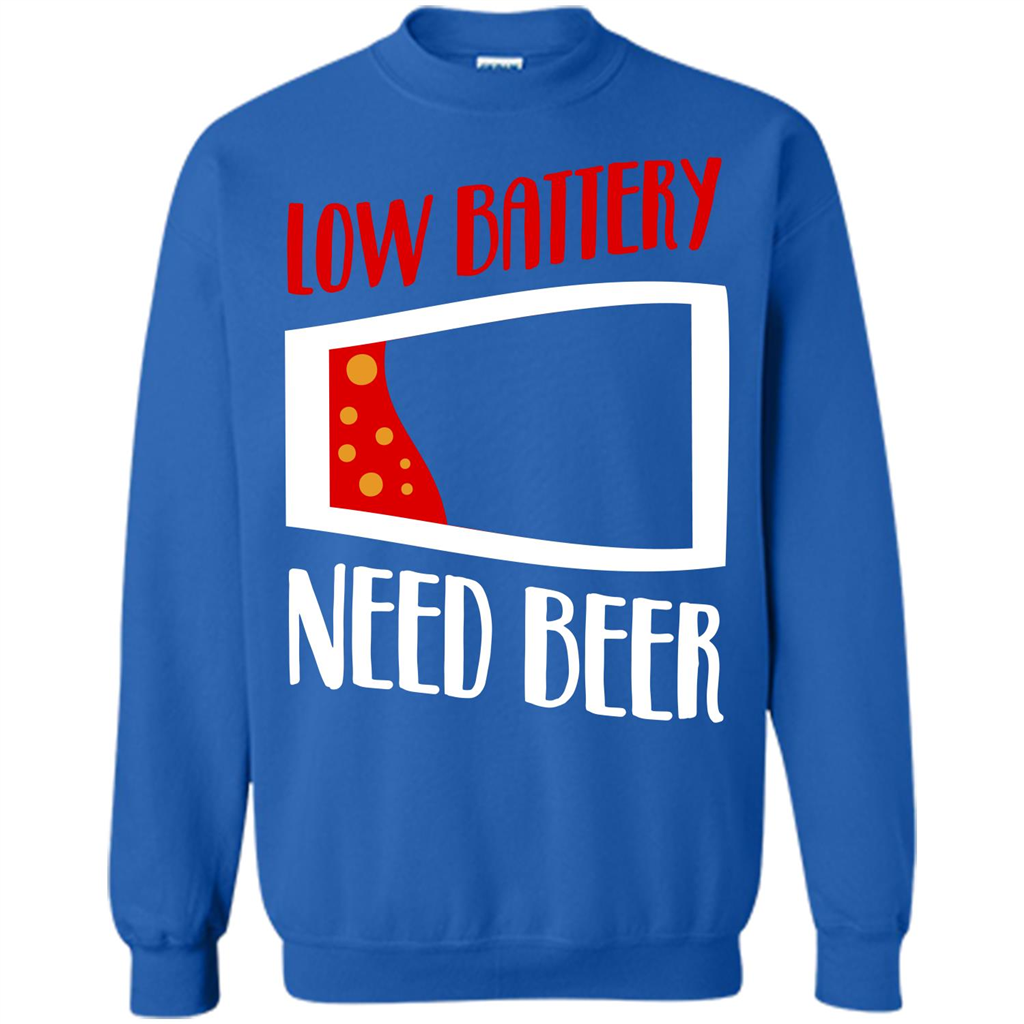 Beer T-shirt Low Battery Need Beer T-shirt Royal