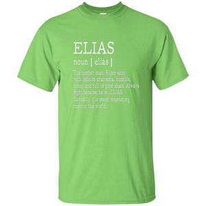 Funny Name Definition T-shirt First Name Elias