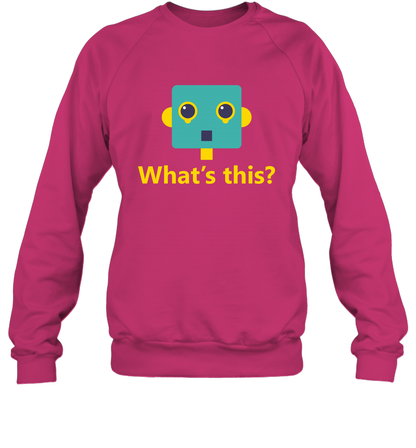 What's This Funny Robot Shirt Sweatshirt Sweatshirt Heliconia