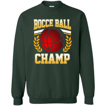 Bocce Ball Champ T-Shirt Bocce Ball Player Forest Green