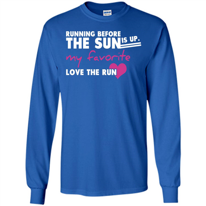 Runner T-shirt Running Before The Sun Is Up T-shirt