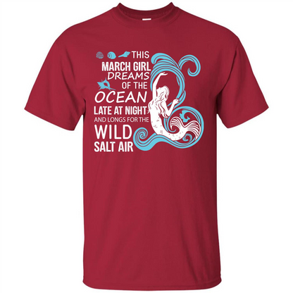 This March Girl Dreams Of The Ocean Late At Night T-shirt Cardinal