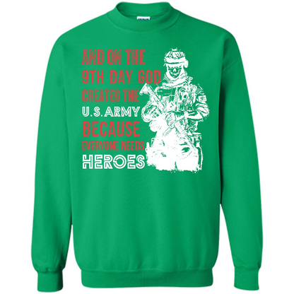 Military T-shirt And On The 9th Day God Created The U S Army Irish Green