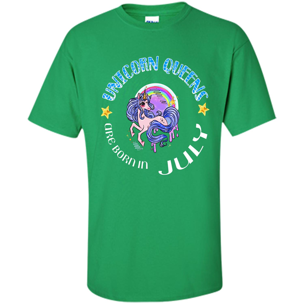 July Unicorn T-shirt Unicorn Queens Are Born July Irish Green