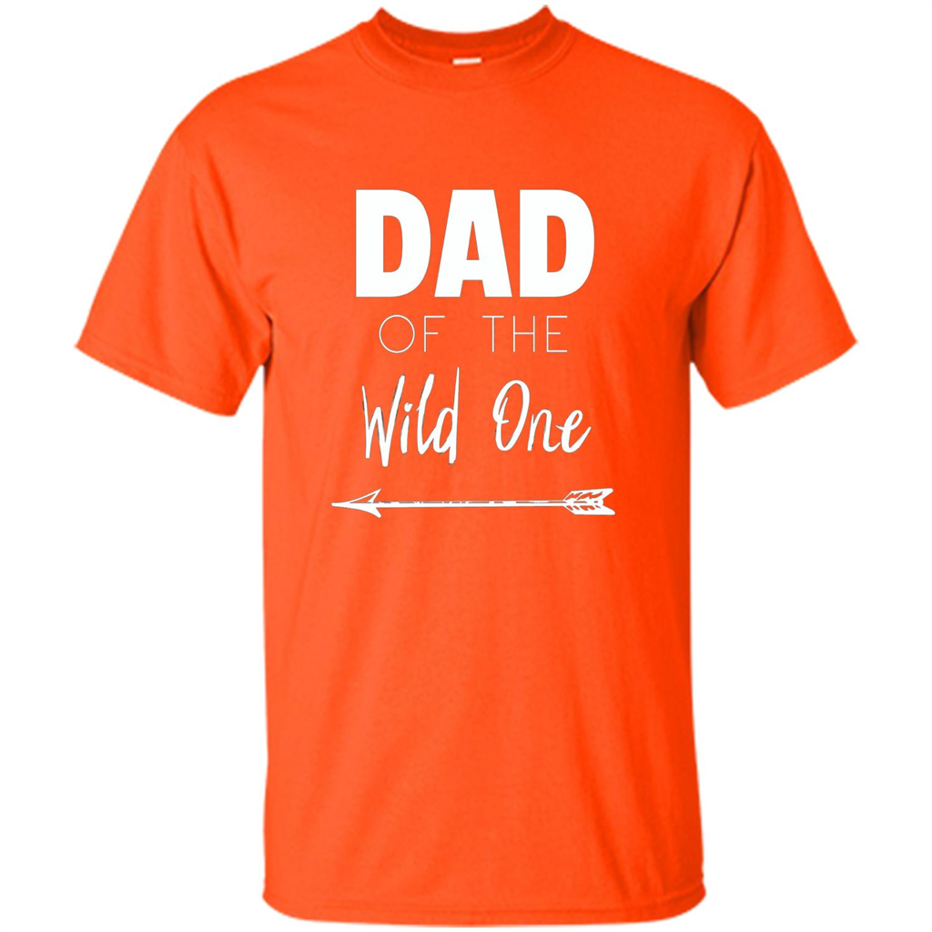 Dad and Kids T-shirt Dad Of The Wild One Father T-shirt Orange