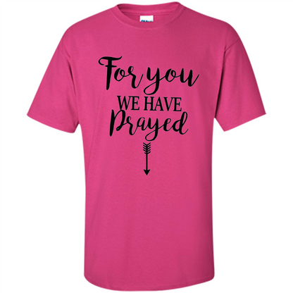 Pregnancy Announcement T-shirt Mother's Day For You We Have Prayed Heliconia