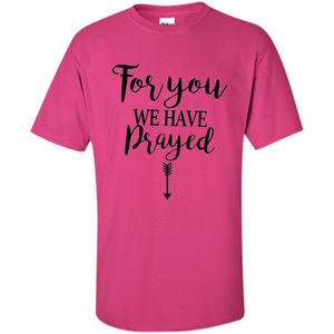 Pregnancy Announcement T-shirt Mother's Day For You We Have Prayed