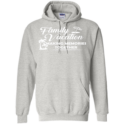 Family Vacation Making Memories Together T-shirt Ash