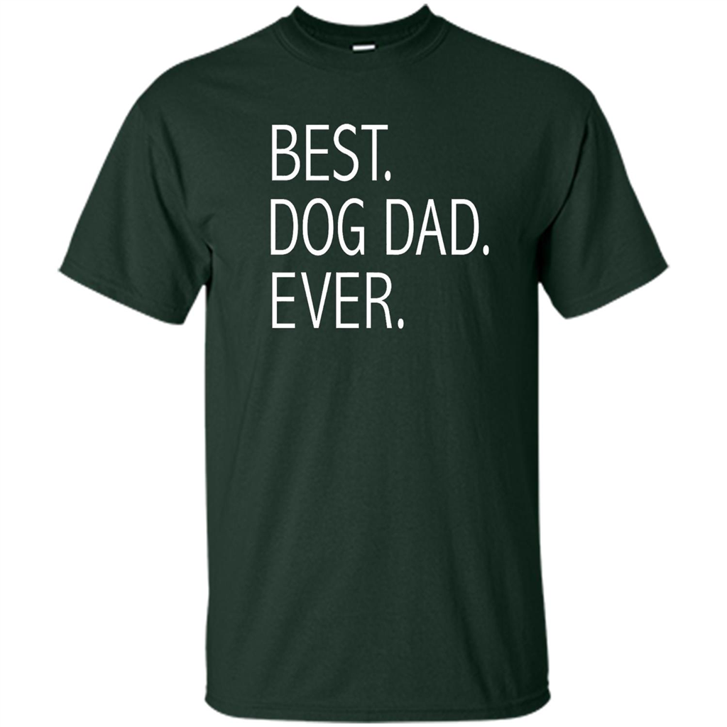 Best Dog Dad Ever T-shirt Forest Green