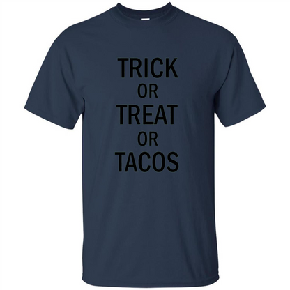 Trick or Treat or Tacos T-shirt Funny Halloween Costume T-shirt Navy