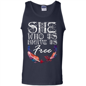 She Is Brave Is Free T-shirt
