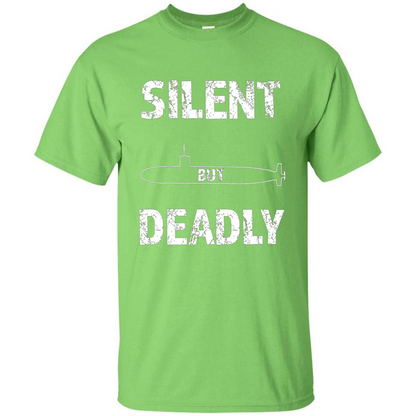 Submariners T-shirt Silent But Deadly T-shirt Lime