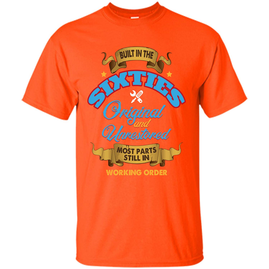 Built in 60s Original and Unrestored Most Parts Still In Working Order T-shirt Orange