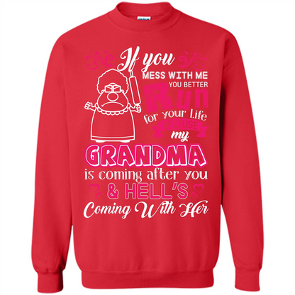 Family T-shirt If You Mess With Me You Better Run For Your Life Red