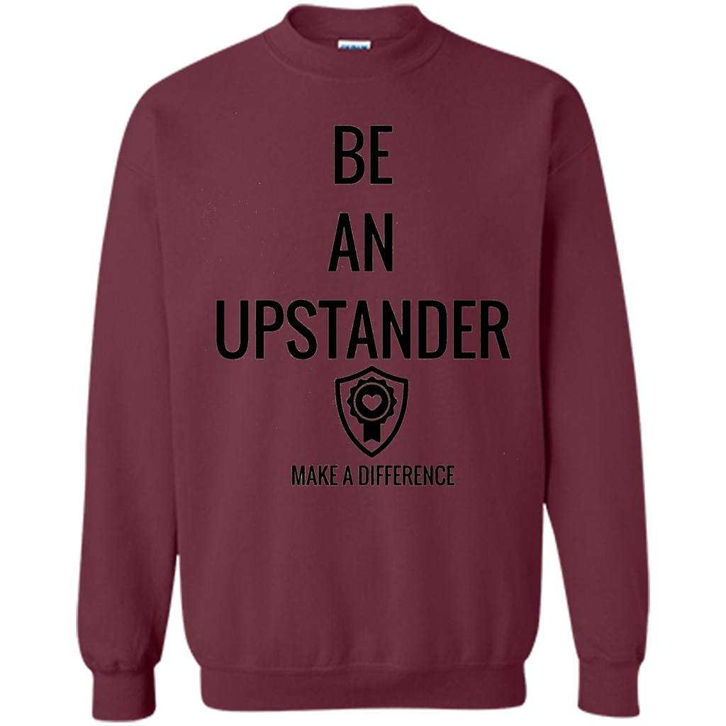 Be An Upstander Make A Difference T-shirt Maroon