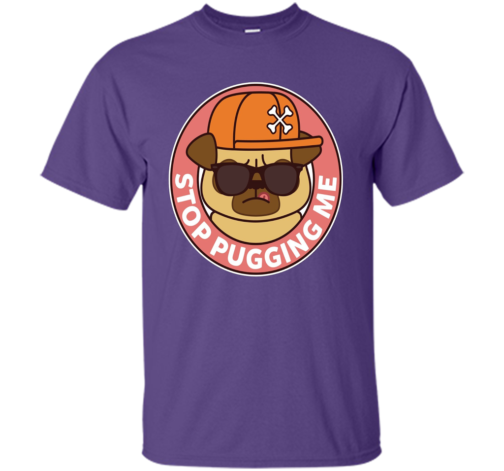 Pug T-shirt Stop Pugging Me T-shirt Purple