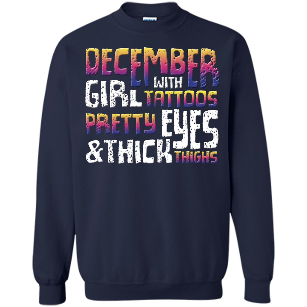 December Girl T-shirt With Tattoos Pretty Eyes and Thick Thighs Navy