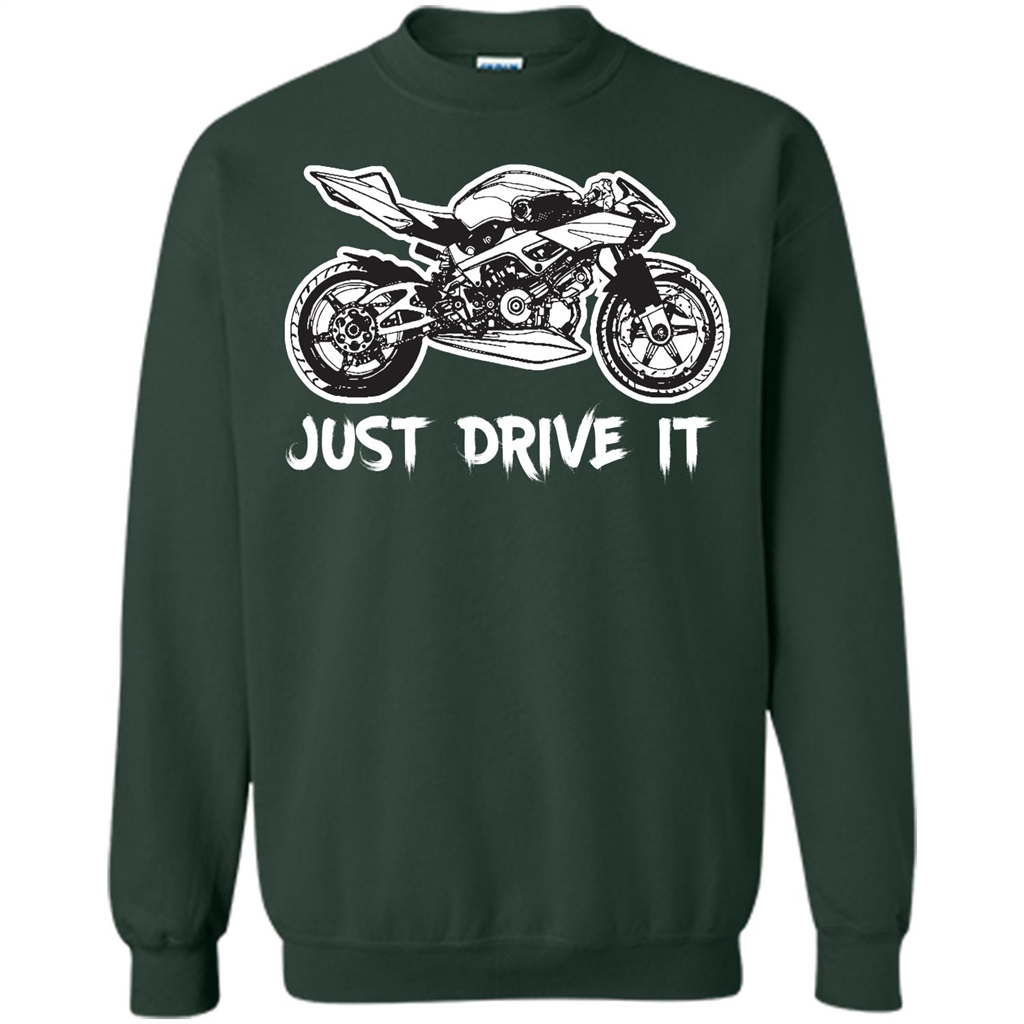 Just Drive It T-shirt