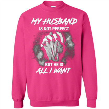 Wife T-shirt My Husband Is Not Perfect But He Is All I Need Heliconia