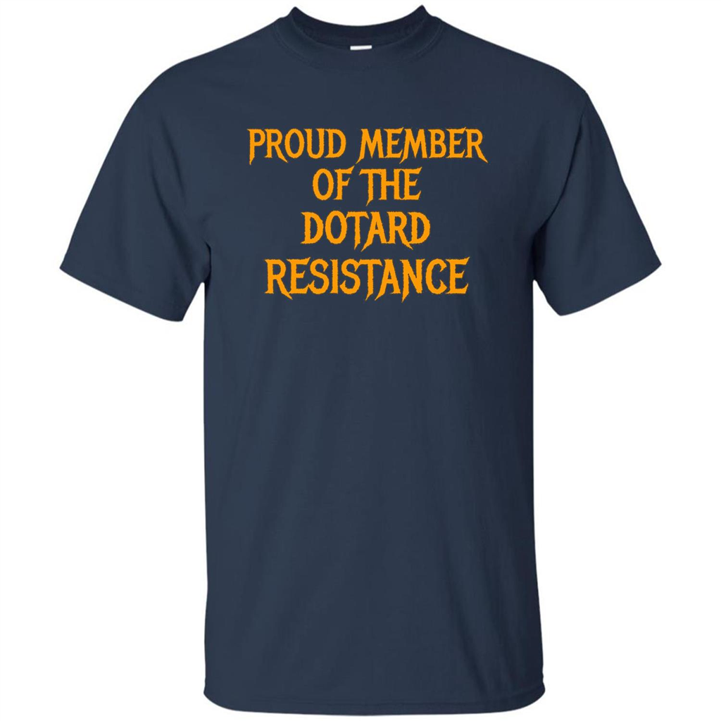 American President T-shirt Proud Member Of The Dotard Resistance T-shirt Navy