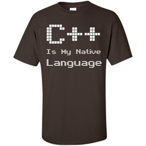 IT T-shirt C++ Is My Native Language