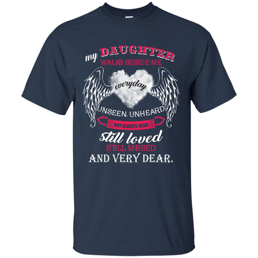 Parent T-shirt My Daughter Walks Beside Me Everyday Unseen T-shirt Navy