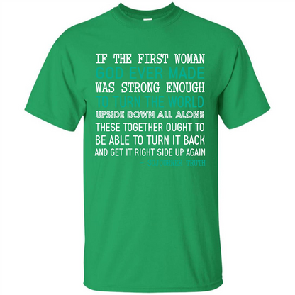 If The First Woman God Ever Made Was Strong Enough To Turn The World Irish Green