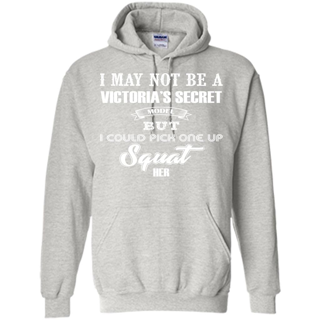 Gym Woman T-shirt I May Not Be A Victoria_Ñés Secret Model But I Could Pick One Up Squat Her Ash