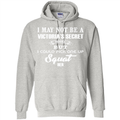 Gym Woman T-shirt I May Not Be A Victoria_Ñés Secret Model But I Could Pick One Up Squat Her Ash