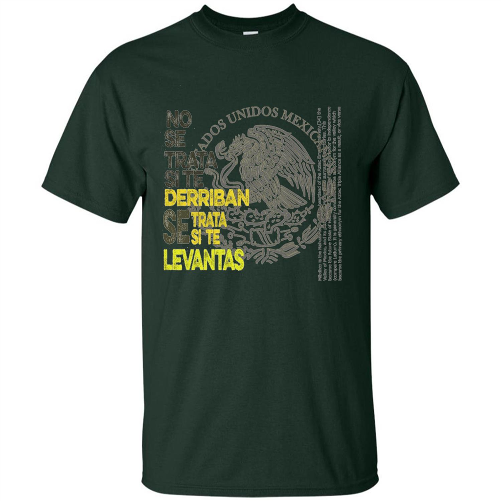 Mexican Pride With A Positive Message T-Shirt Forest Green