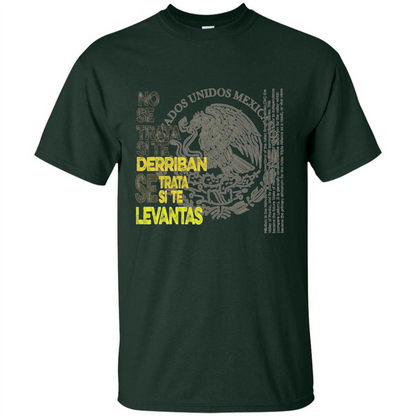 Mexican Pride With A Positive Message T-Shirt Forest Green