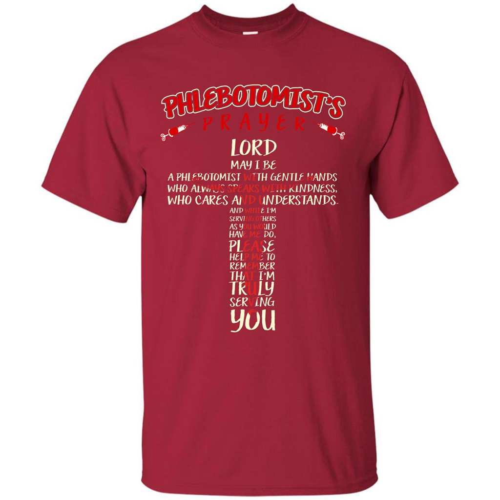 Phlebotomist T-shirt Phlebotomist's Prayer Lord May T-shirt Cardinal