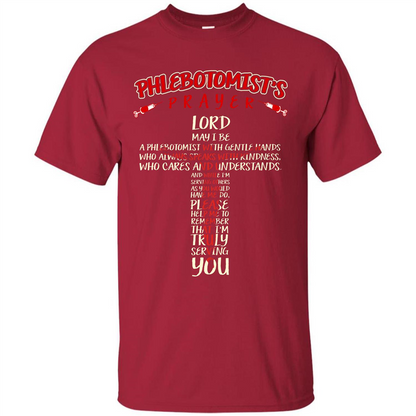 Phlebotomist T-shirt Phlebotomist's Prayer Lord May T-shirt Cardinal