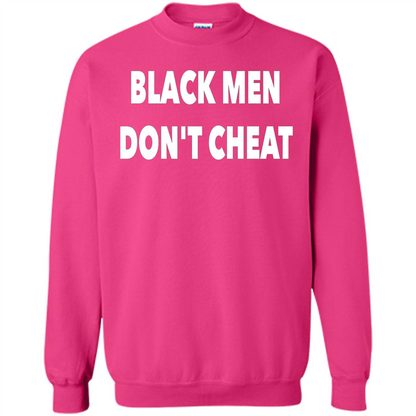 Black Men Dont Cheat T-shirt Heliconia