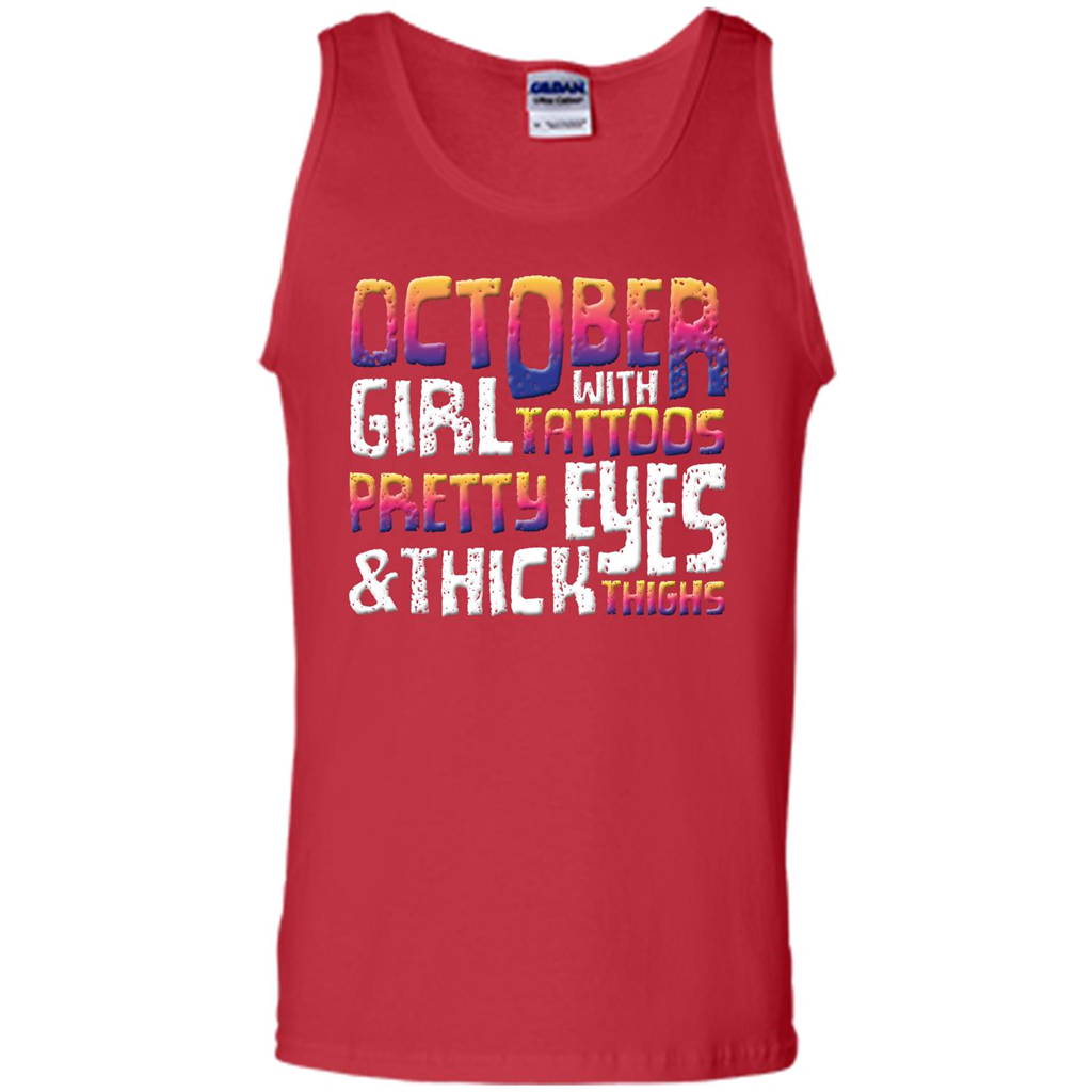 October Girl T-shirt With Tattoos Pretty Eyes and Thick Thighs Red