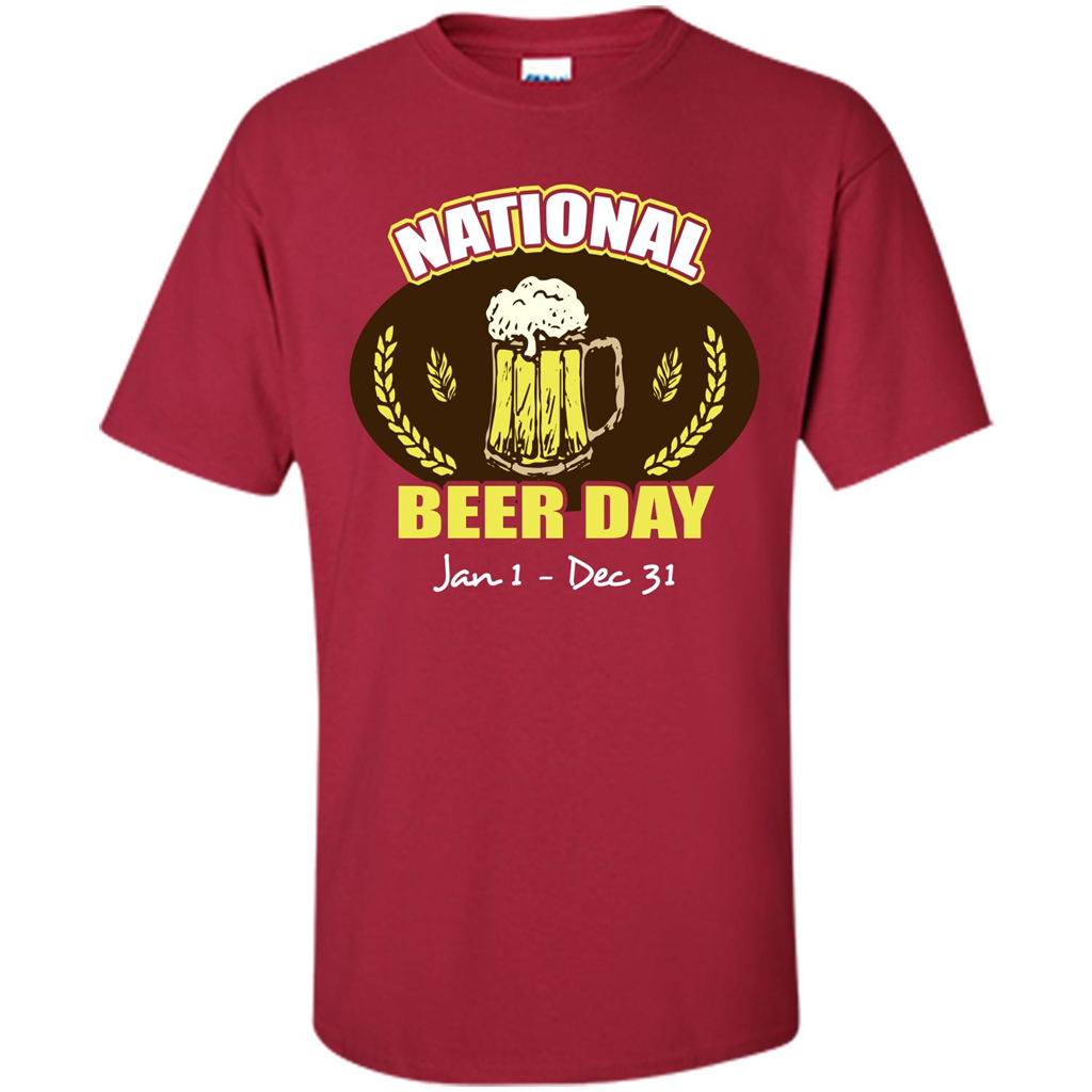 Beer T-shirt National Beer Day Jan1-Dec 31 Cardinal