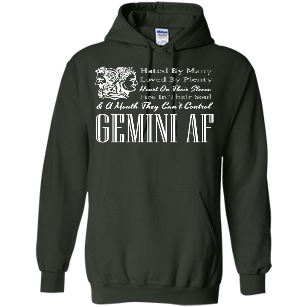Gemini Af T-shirt Hated By Many Loved By Plenty Heart On Thier Sleeve Fire In Thier Soul A Mouth They Can't Control